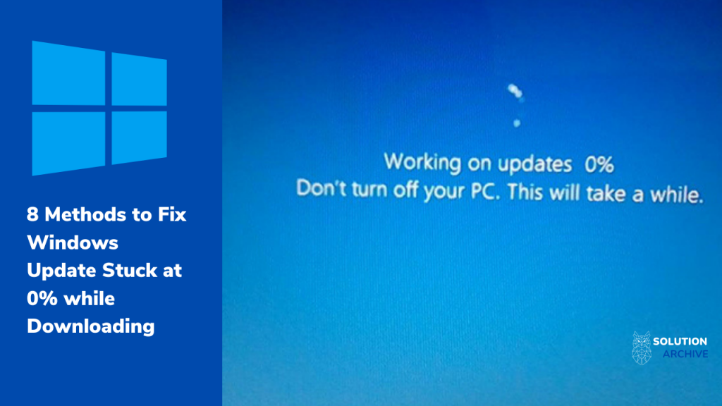 8 Methods to Fix Windows Update Stuck at 0% while Downloading